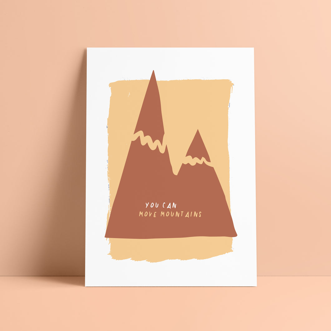 You Can Move Mountains Print